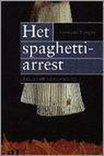 Het spaghetti-arrest 9789052404073, Boeken, Gelezen, Verzenden, Fernand Tanghe