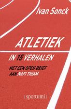 Atletiek in 15 verhalen / Sportumi 9789493242272 Ivan Sonck, Boeken, Verzenden, Gelezen, Ivan Sonck