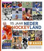 115 jaar Nederland hockeyland 9789054722830, Verzenden, Gelezen