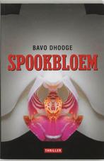 Spookbloem 9789063064938, Livres, Bavo Dhooge, Verzenden