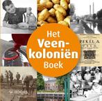 Het Veenkolonien boek 9789040007651 Martin Hillinga, Boeken, Geschiedenis | Stad en Regio, Verzenden, Gelezen, Martin Hillinga