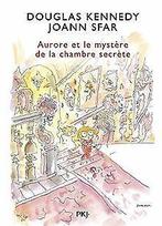 Les fabuleuses aventures dAurore - tome 02 : Auror...  Book, KENNEDY, Douglas, Verzenden