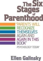 The Six Stages Of Parenthood 9780201105292 Ellen Galinsky, Verzenden, Gelezen, Ellen Galinsky