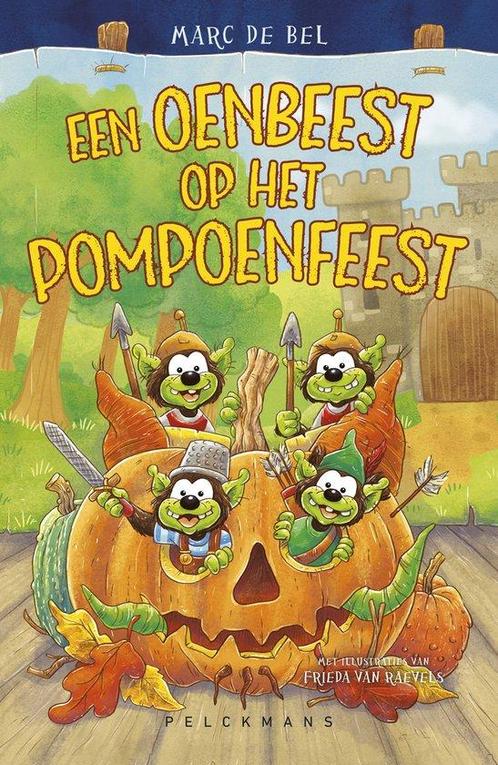 Een oenbeest op het pompoenfeest 9789464018998 Marc de Bel, Boeken, Overige Boeken, Zo goed als nieuw, Verzenden