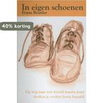 In eigen schoenen 9789088410055 F. Beutler, Verzenden, Gelezen, F. Beutler