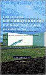 Supermodernisme / Fascinaties / 6 9789056620738 H. Ibelings, Boeken, Verzenden, Gelezen, H. Ibelings