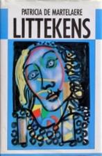 Littekens. 9789051080612 Patricia de Martelaere, Verzenden, Zo goed als nieuw, Patricia de Martelaere