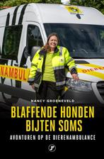 Blaffende honden bijten soms / Waargebeurd 9789089750624, Boeken, Verzenden, Gelezen, Nancy Groeneveld