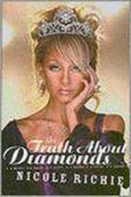 The Truth About Diamonds 9780060820480, Gelezen, Nicole Richie, Verzenden
