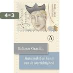 Handorakel en kunst van de voorzichtigheid 9789025302641, Boeken, Verzenden, Zo goed als nieuw, Baltasar Gracián