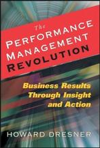 The Performance Management Revolution 9780470124833, Boeken, Verzenden, Zo goed als nieuw, Howard Dresner