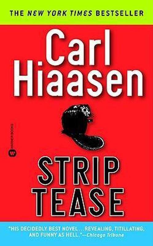 Strip Tease 9780446600668 Carl Hiaasen, Boeken, Taal | Engels, Zo goed als nieuw, Verzenden