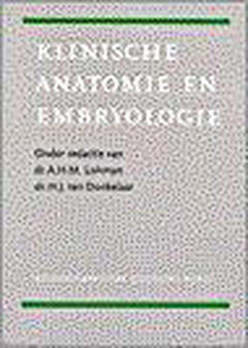 KLINISCHE ANATOMIE EN EMBRYOLOGIE DR 1 9789063484491, Boeken, Wetenschap, Zo goed als nieuw, Verzenden
