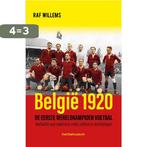 België 1920, de eerste wereldkampioen 9789493306837, Verzenden, Zo goed als nieuw, Raf Willems