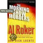 The Morning Show Murders 9780385343688 Al Roker, Boeken, Verzenden, Gelezen, Al Roker