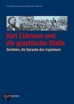 Karl Culmann Und Die Graphische Statik. Zeichnen, Die, Gelezen, Bertram Maurer, Christine Lehmann, Verzenden