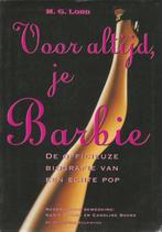 Voor altijd, je Barbie 9789066171473 M.G. Lord, Boeken, Verzenden, Gelezen, M.G. Lord