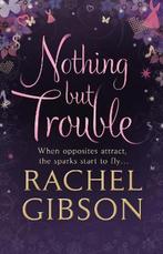 Nothing But Trouble 9780552164481, Rachel Gibson, Verzenden
