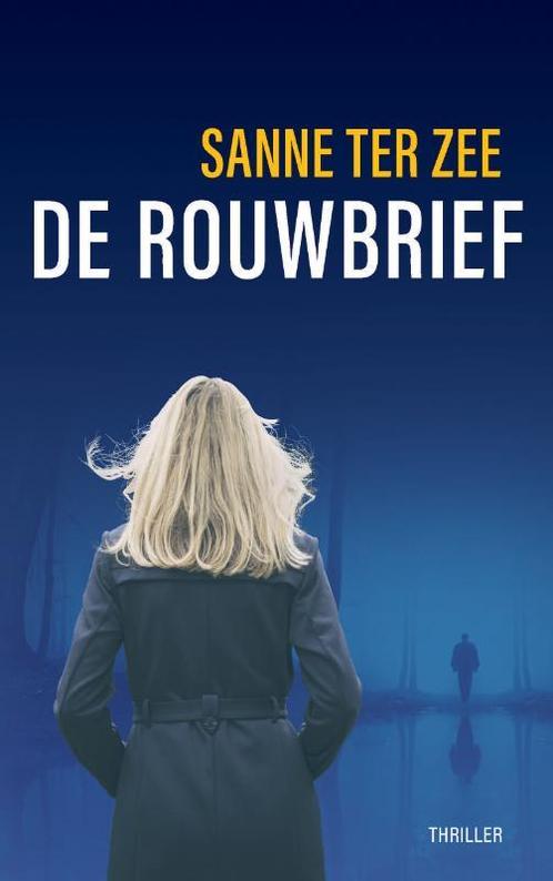 De rouwbrief 9789090351292 Sanne Ter Zee, Boeken, Overige Boeken, Zo goed als nieuw, Verzenden