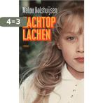 Zachtop lachen 9789026353703 Malou Holshuijsen, Boeken, Verzenden, Zo goed als nieuw, Malou Holshuijsen