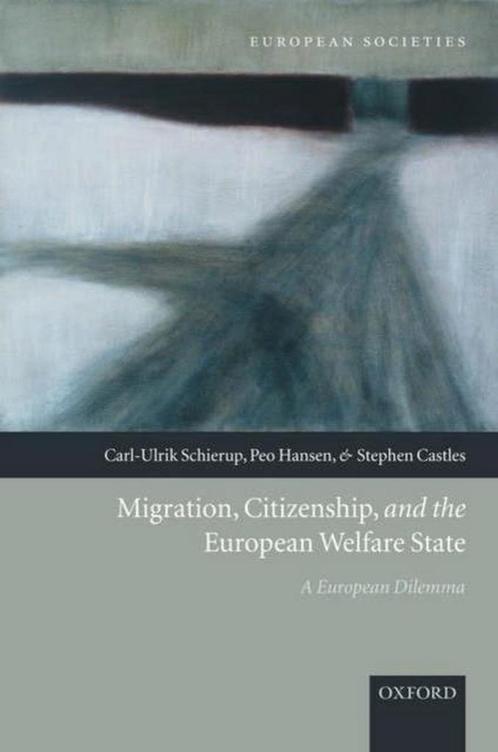 Migration, Citizenship, And The European Welfare State, Livres, Livres Autre, Envoi