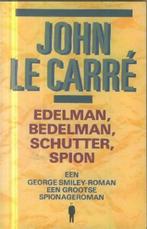 Edelman, bedelman, schutter, spion 9789021804514 J. Le Carre, Verzenden, Gelezen, J. Le Carre