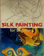 Silk painting for beginners, Boeken, Nieuw, Verzenden