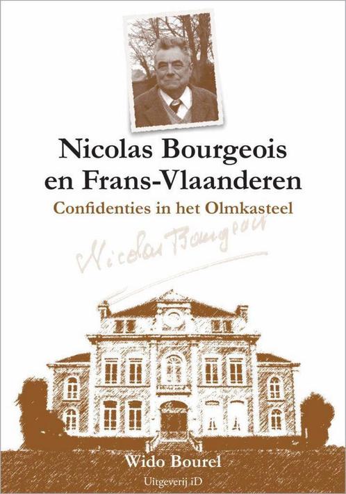 Nicolas Bourgeois en Frans-Vlaanderen 9789491436116, Livres, Histoire mondiale, Envoi