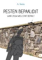 Pesten bepaal(d)t 9789048438860 A. Smits, Boeken, Verzenden, Gelezen, A. Smits