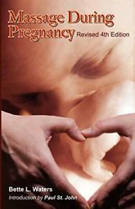 Massage During Pregnancy, Waters, Bette New   ,,, Boeken, Overige Boeken, Zo goed als nieuw, Verzenden