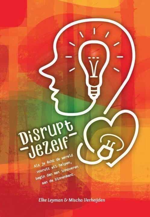 Disrupt jezelf - Elke Leyman - 9789081156202 - Paperback, Boeken, Gezondheid, Dieet en Voeding, Verzenden