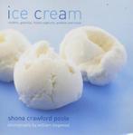 Ice Cream 9781840911732 Shona Crawford Poole, Verzenden, Gelezen, Shona Crawford Poole
