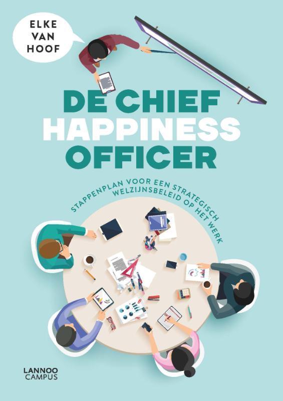 De Chief Happiness Officer 9789401444491 Elke Van Hoof, Boeken, Psychologie, Zo goed als nieuw, Verzenden