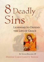 8 Deadly Sins: Learning to Defend the Life of Grace (Deeper, Fr Vivian Boland, Zo goed als nieuw, Verzenden