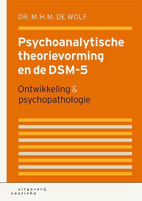 Psychoanalytische theorievorming en de DSM-5 9789046904367, Boeken, Psychologie, Gelezen, Verzenden