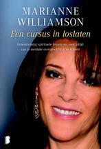 Cursus in loslaten 9789022558904 Marianne Williamson, Boeken, Verzenden, Zo goed als nieuw, Marianne Williamson