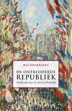 De ontredderde republiek 9789463100908 Mia Doornaert, Boeken, Verzenden, Gelezen, Mia Doornaert