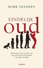 Eindelijk oud 9789401444194 Mark Nelissen, Verzenden, Zo goed als nieuw, Mark Nelissen