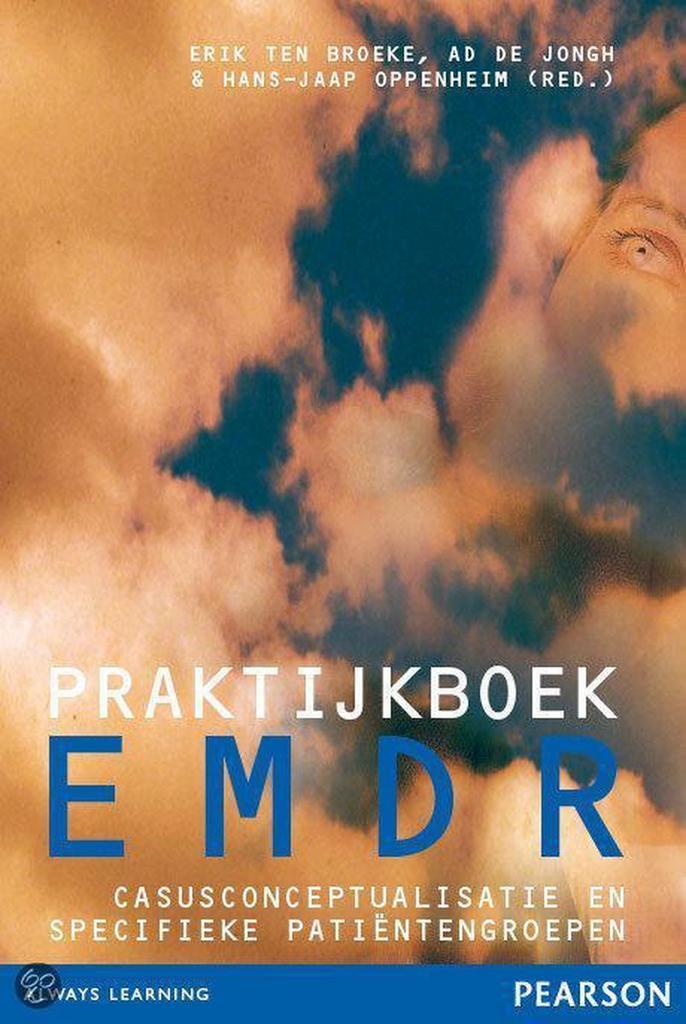 Praktijkboek EMDR 9789026522093 A. de Jongh, Boeken, Psychologie, Zo goed als nieuw, Verzenden