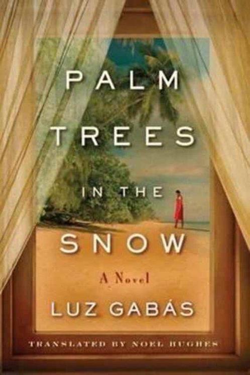 Palm Trees in the Snow 9781503941694, Livres, Livres Autre, Envoi