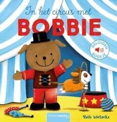 Geluidenboekjes - In het circus met Bobbie (9789044837643), Verzenden