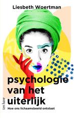 Psychologie van het uiterlijk 9789025907914, Liesbeth Woertman, Verzenden