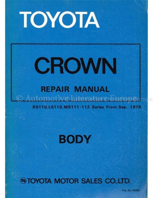 1979 TOYOTA CROWN CARROSSERIE WERKPLAATSHANDBOEK ENGELS, Auto diversen, Handleidingen en Instructieboekjes