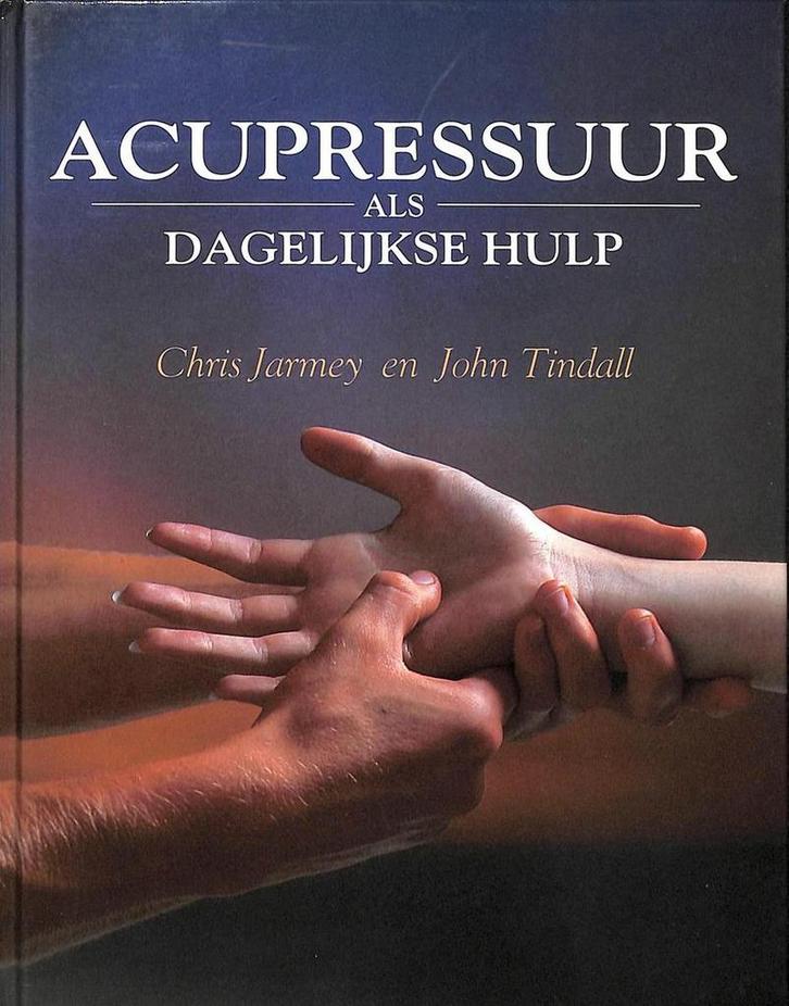 ACUPRESSUUR ALS DAGELIJKSE HULP 9789069633510 C. Jarmey, Boeken, Gezondheid, Dieet en Voeding, Zo goed als nieuw, Verzenden