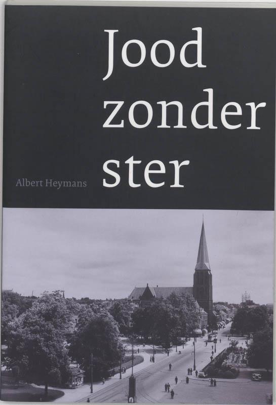 Jood zonder ster 9789075879247 A. Heymans, Boeken, Literatuur, Gelezen, Verzenden