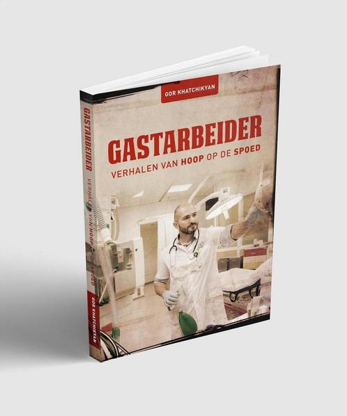 Gastarbeider 9789090324548 Gor Khatchikyan, Boeken, Politiek en Maatschappij, Gelezen, Verzenden