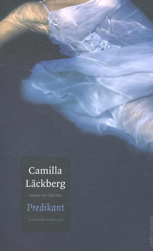 Predikant 9789026340444 Camilla Läckberg, Boeken, Thrillers, Gelezen, Verzenden