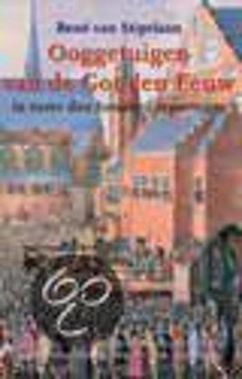 Ooggetuigen van de Gouden Eeuw 9789035127586, Boeken, Geschiedenis | Nationaal, Gelezen, Verzenden