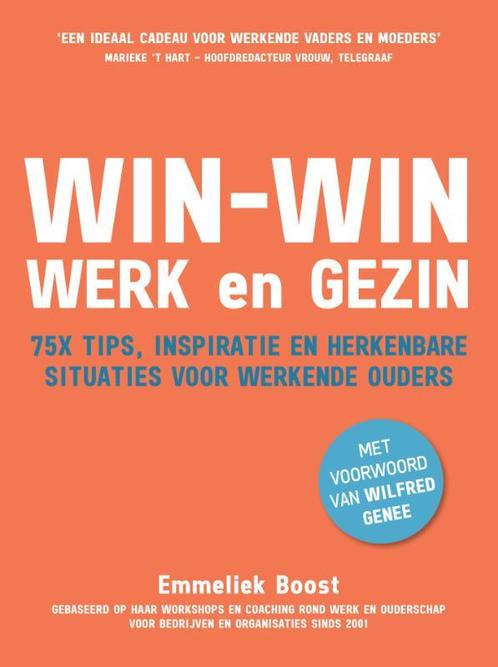 Win-Win werk en gezin 9789083024004 Emmeliek Boost, Boeken, Economie, Management en Marketing, Zo goed als nieuw, Verzenden