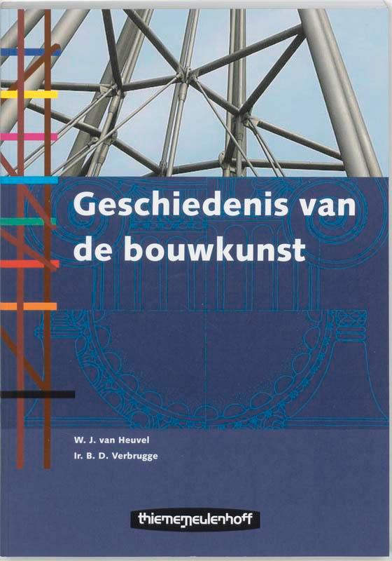 Geschiedenis van de bouwkunst 9789006950038 B.D. Verbrugge, Boeken, Schoolboeken, Gelezen, Verzenden